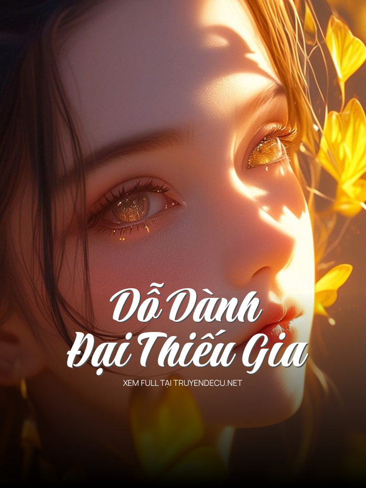 
                            Dỗ Dành Đại Thiếu Gia