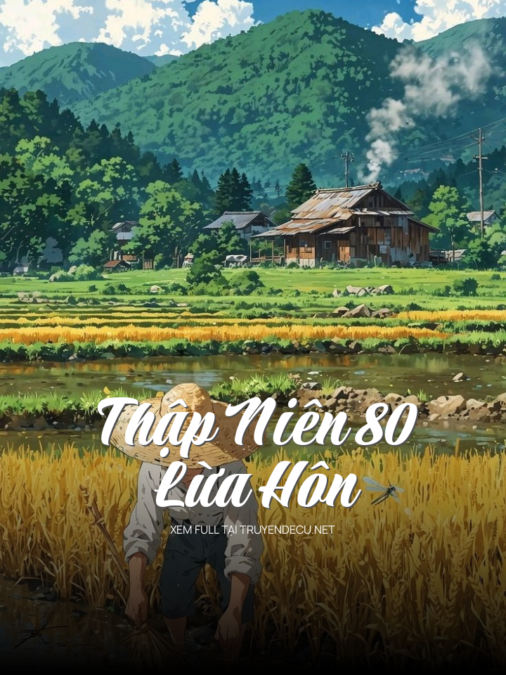 [Thập Niên 80 ]  Lừa Hôn
