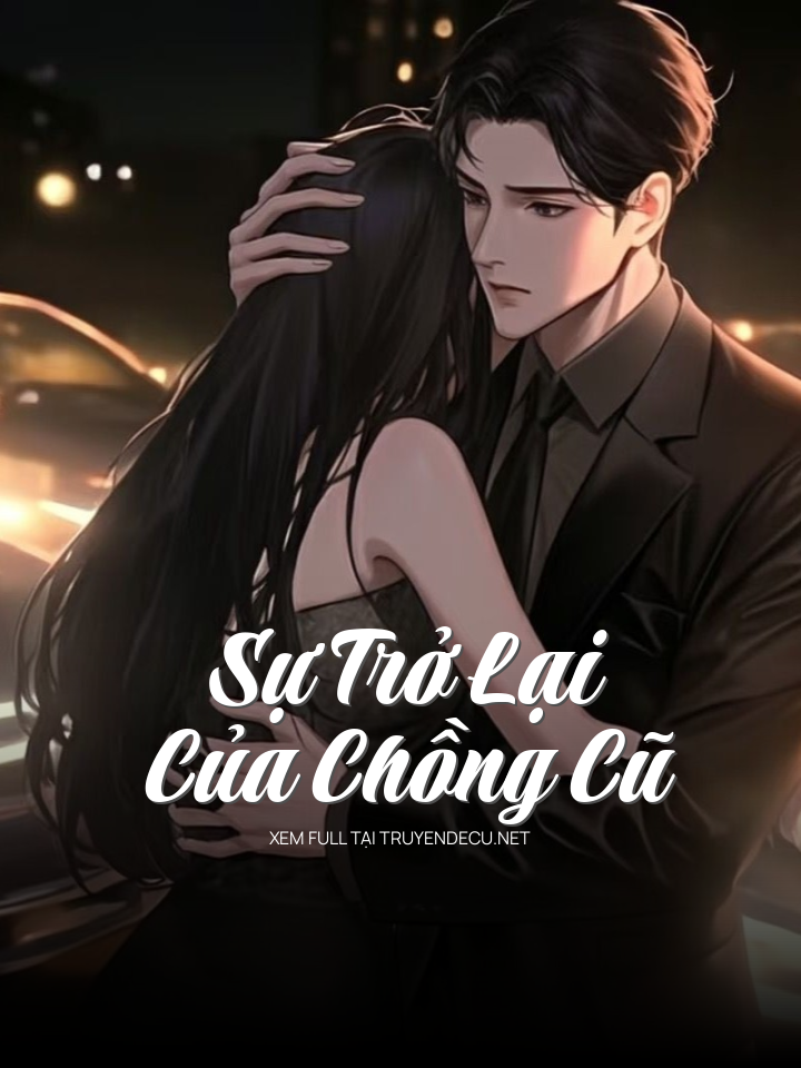 Sự Trở Lại Của Chồng Cũ