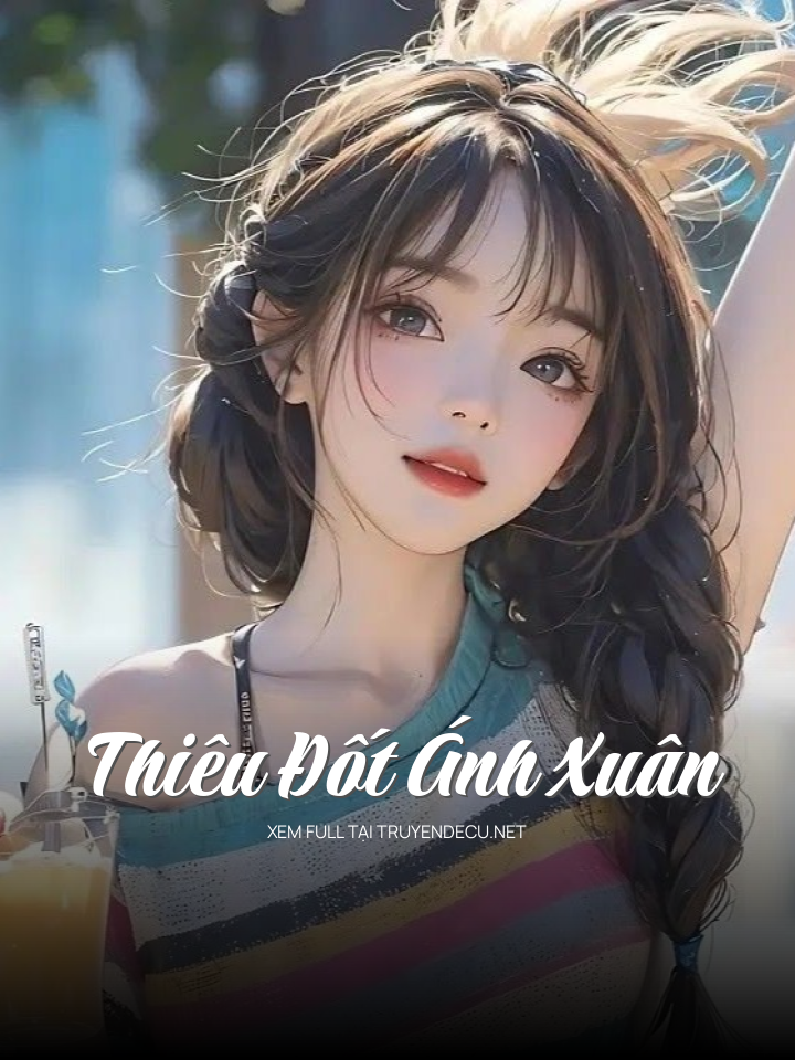 Thiêu Đốt Ánh Xuân