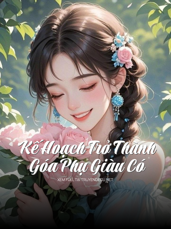 
                            Kế HoạCh Trở ThàNh GóA Phụ GiàU Có