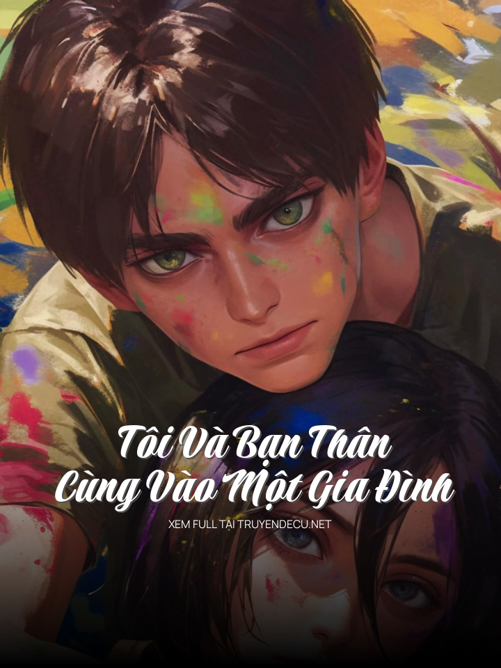 Tôi Và Bạn Thân Cùng Vào Một Gia Đình