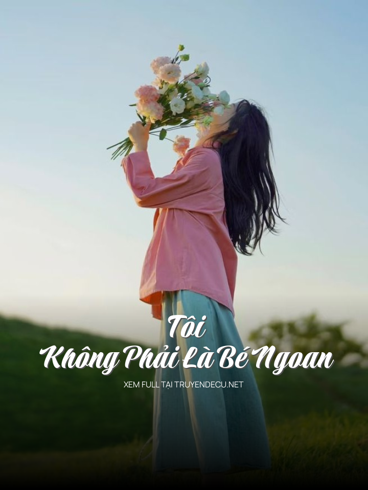 Tôi Không Phải Là Bé Ngoan