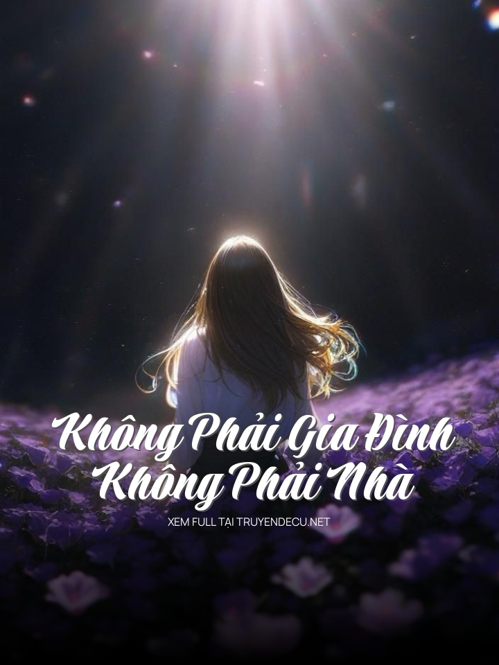 Không Phải Gia Đình, Không Phải Nhà