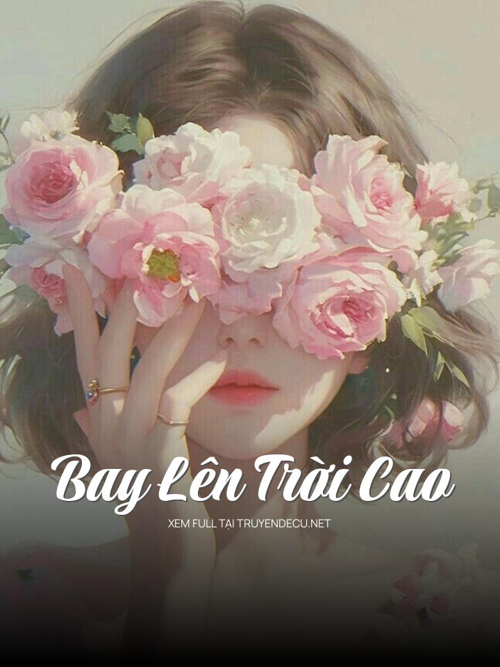 
                            Bay Lên Trời Cao