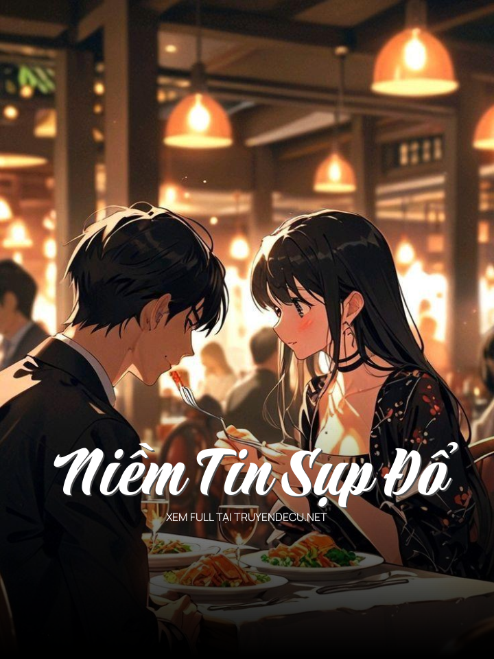 
                            Niềm Tin Sụp Đổ