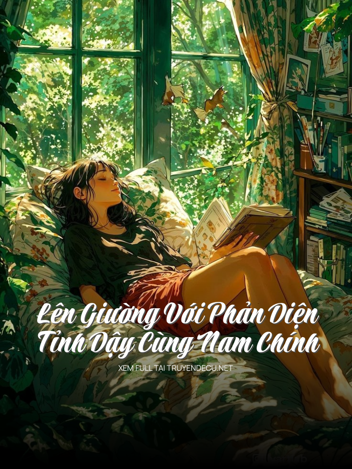 
                            Lên Giường Với Phản Diện, Tỉnh Dậy Cùng Nam Chính