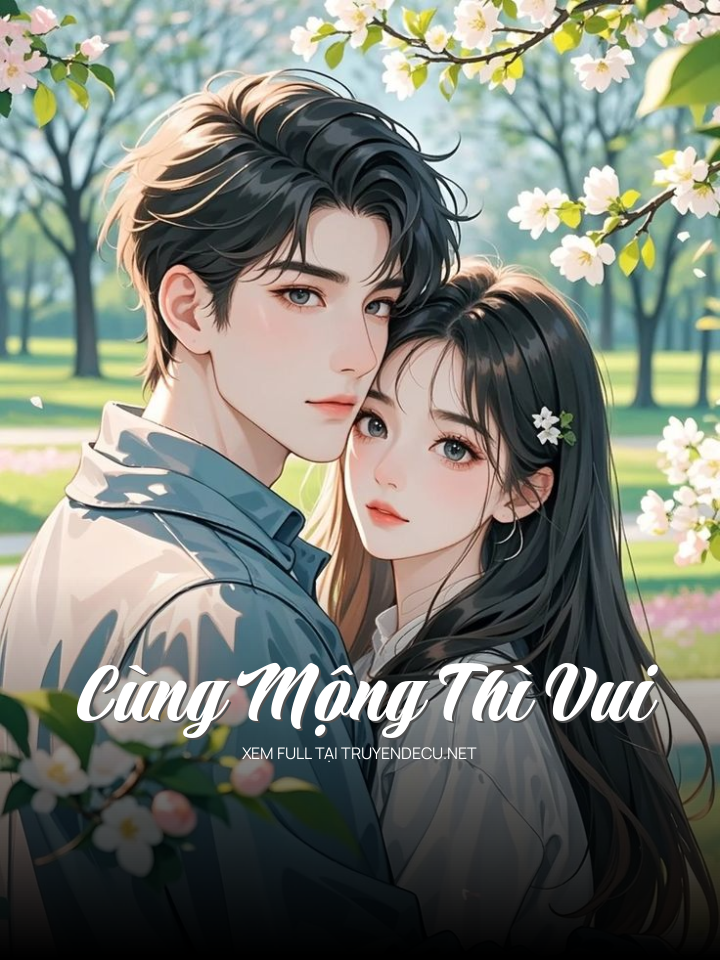 
                            Cùng Mộng Thì Vui