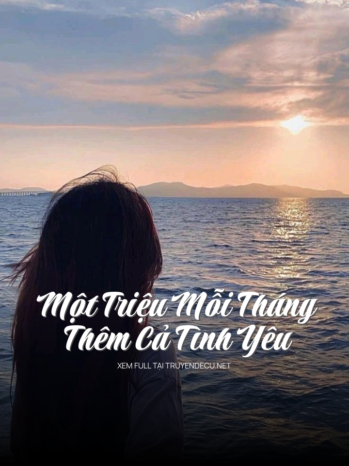 Một Triệu Mỗi Tháng, Thêm Cả Tình Yêu