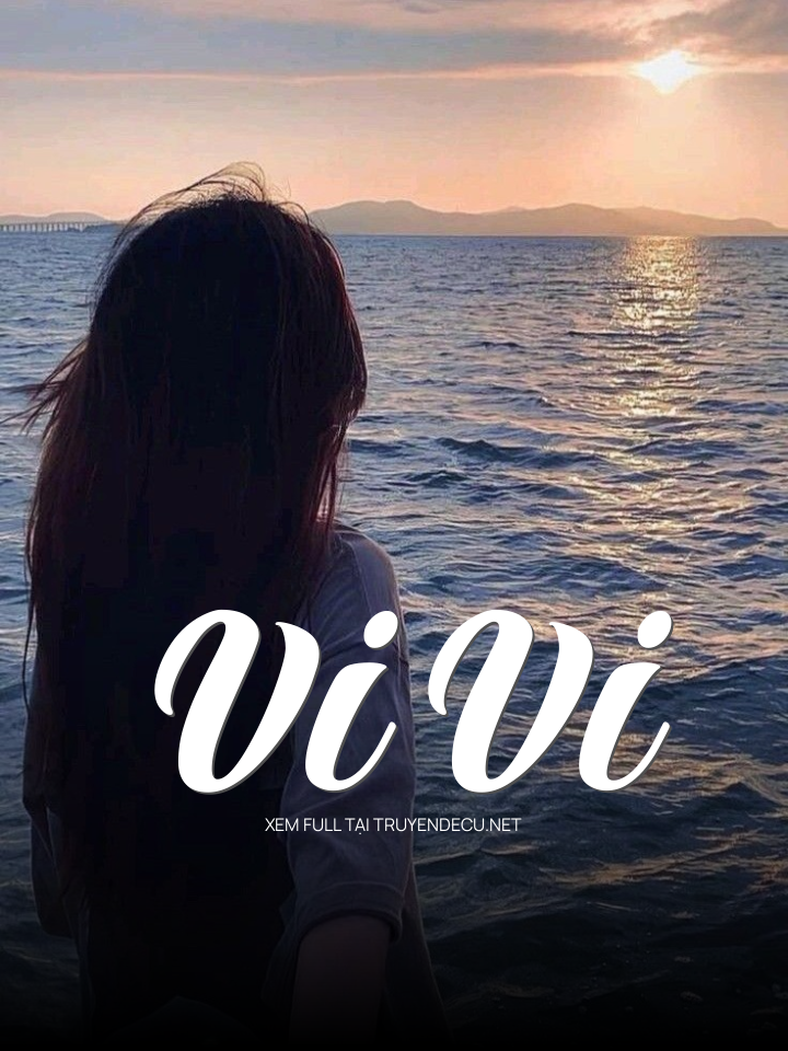 
                            Vi Vi