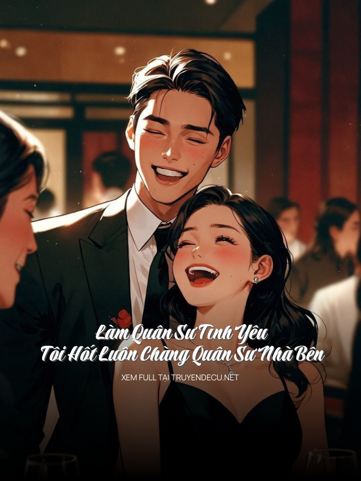 Làm Quân Sư Tình Yêu, Tôi Hốt Luôn Chàng Quân Sư Nhà Bên