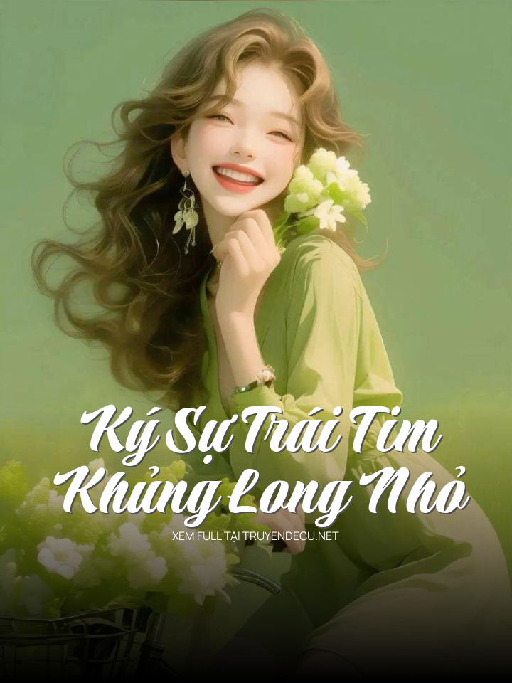 Ký Sự Trái Tim Khủng Long Nhỏ