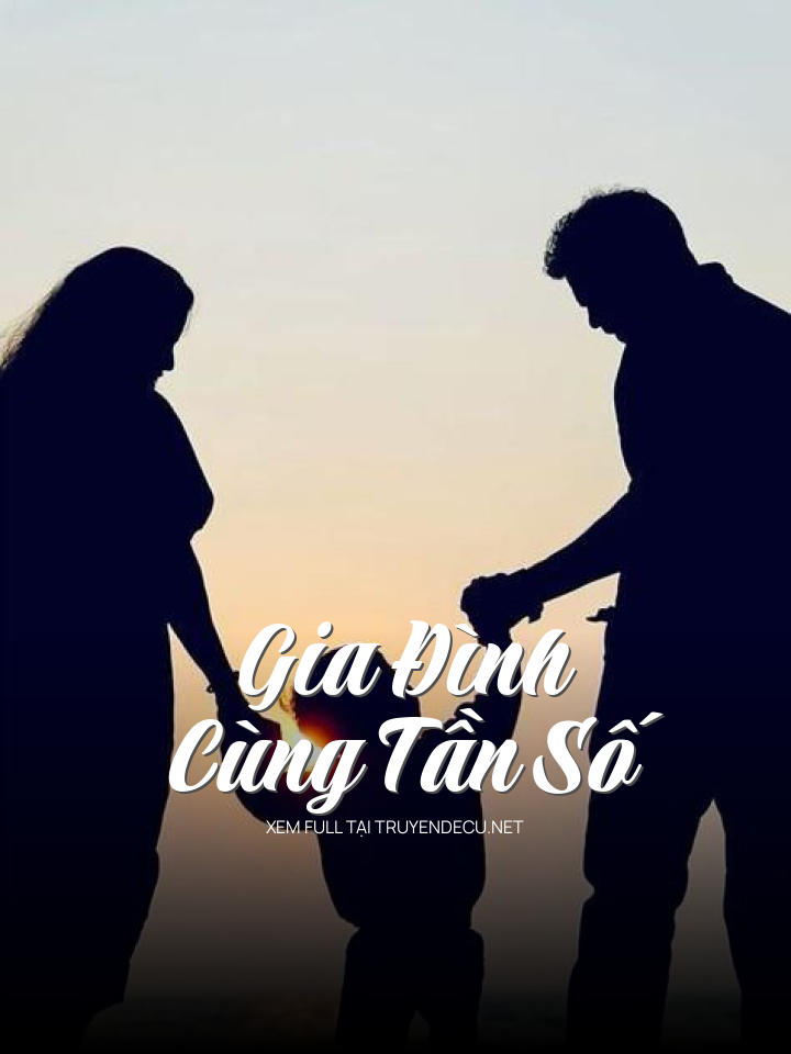 Gia Đình Cùng Tần Số