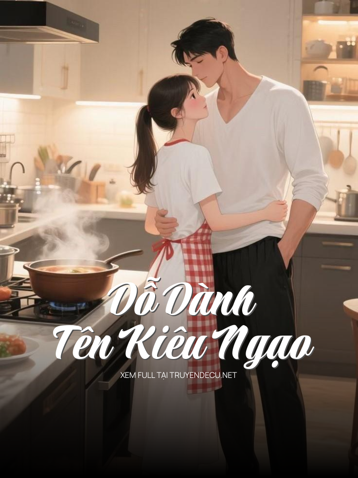 Dỗ Dành Tên Kiêu Ngạo