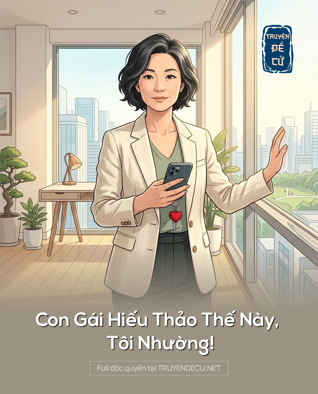 
                            Con Gái Hiếu Thảo Thế Này, Tôi Nhường!