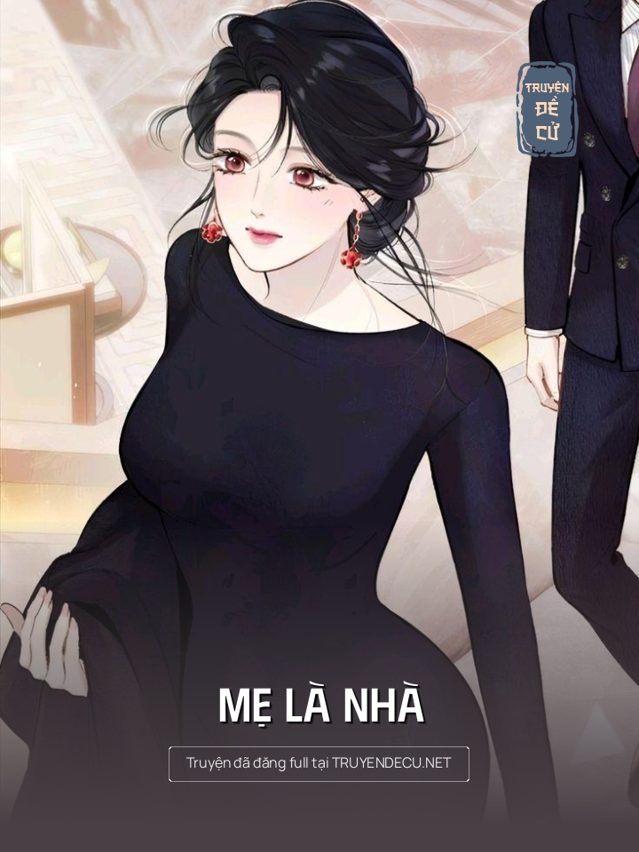 
                            Mẹ Là Nhà