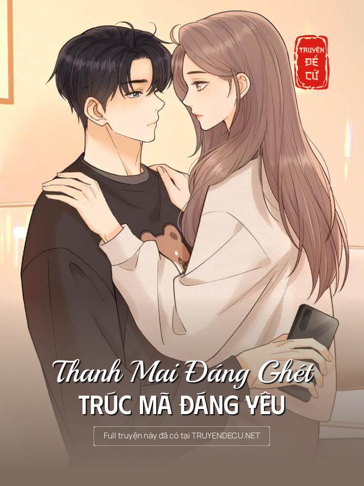
                            Thanh Mai Đáng Ghét, Trúc Mã Đáng Yêu