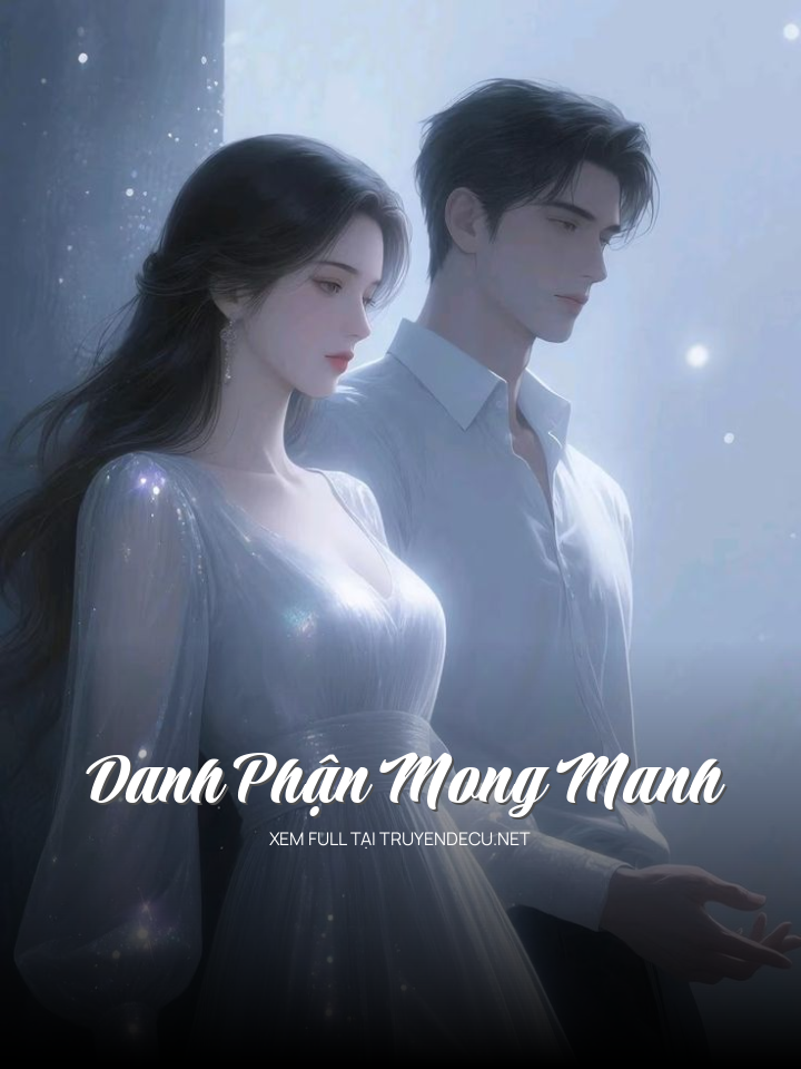 
                            Danh Phận Mong Manh