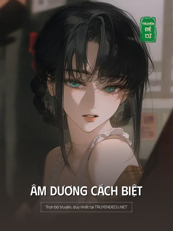 
                            Âm Dương Cách Biệt