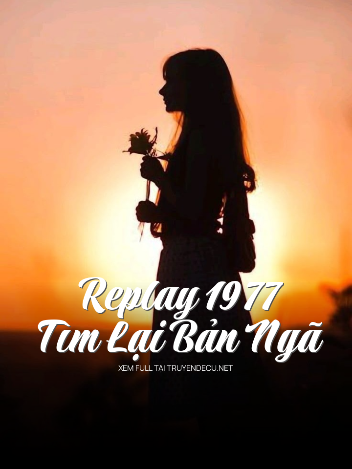 Replay 1977, Tìm Lại Bản Ngã