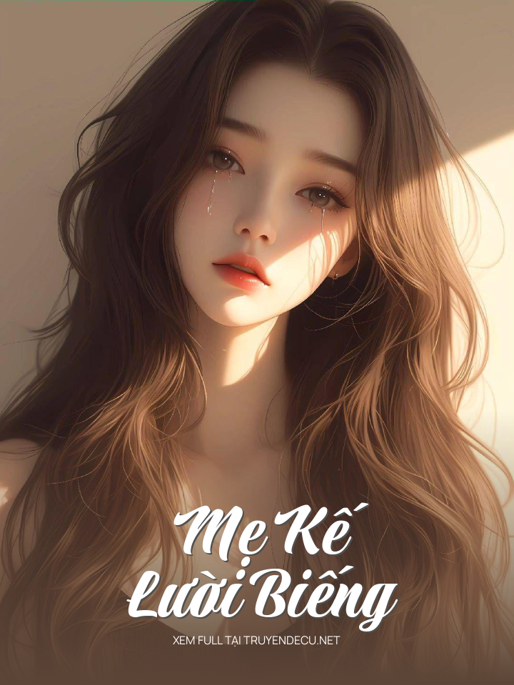 
                            Mẹ Kế Lười Biếng