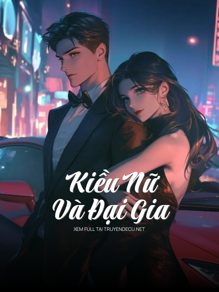 Kiều Nữ Và Đại Gia