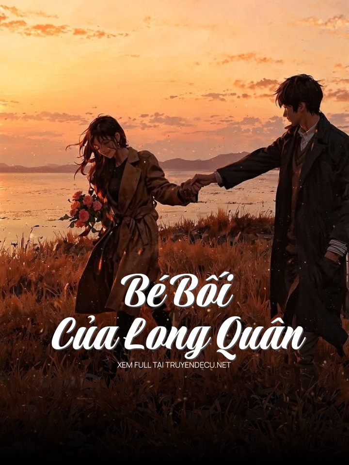 
                            Bé Bối Của Long Quân
