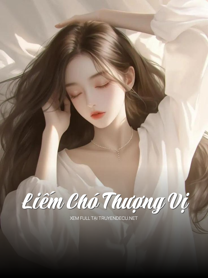 
                            Liếm Chó Thượng Vị