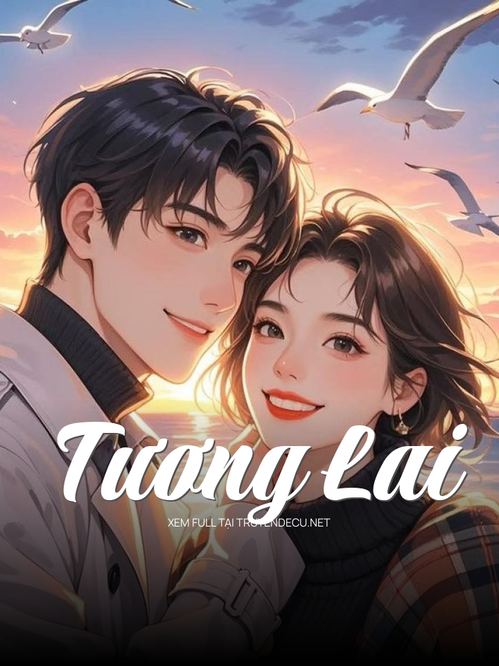 
                            Tương Lai