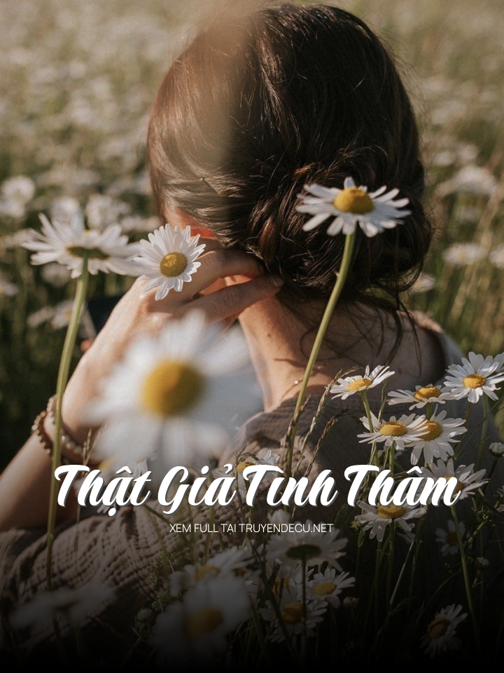 Thật Giả Tình Thâm