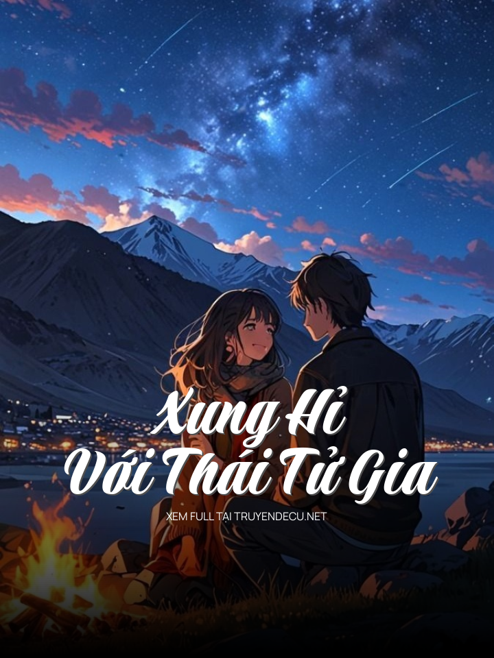 
                            Xung Hỉ Với Thái Tử Gia