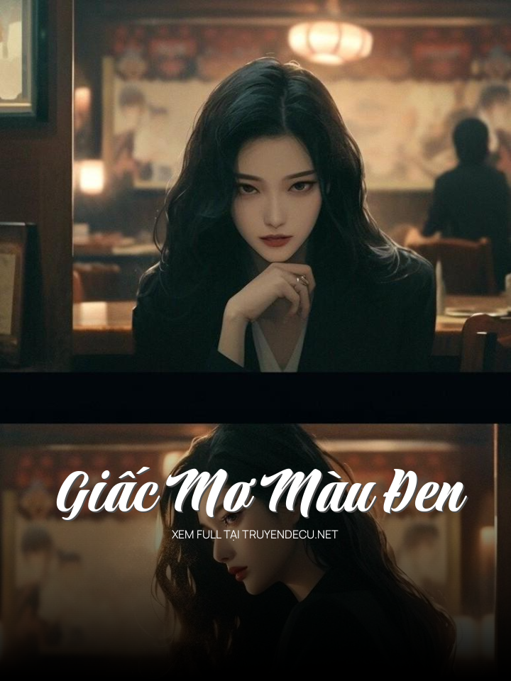 
                            Giấc Mơ Màu Đen