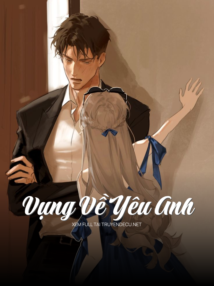 
                            Vụng Về Yêu Anh