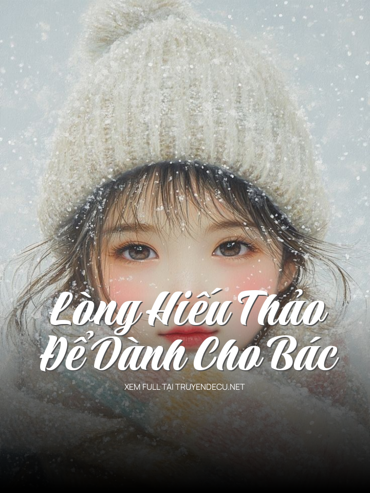 Lòng Hiếu Thảo Để Dành Cho Bác