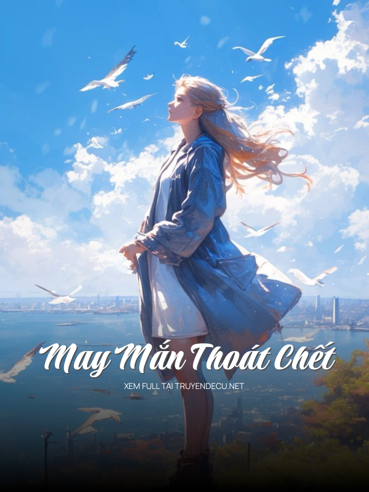 May Mắn Thoát Chết