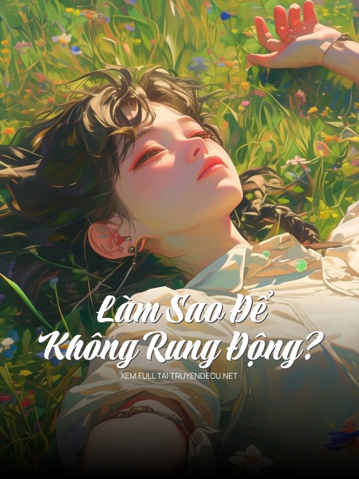 Làm Sao Để Không Rung Động?