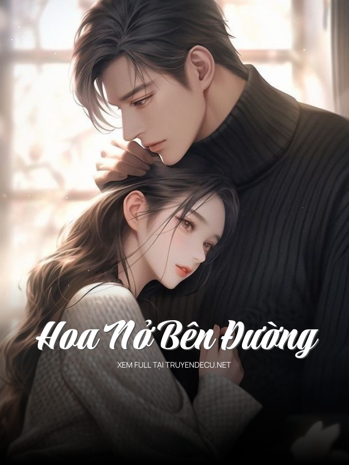 Hoa Nở Bên Đường