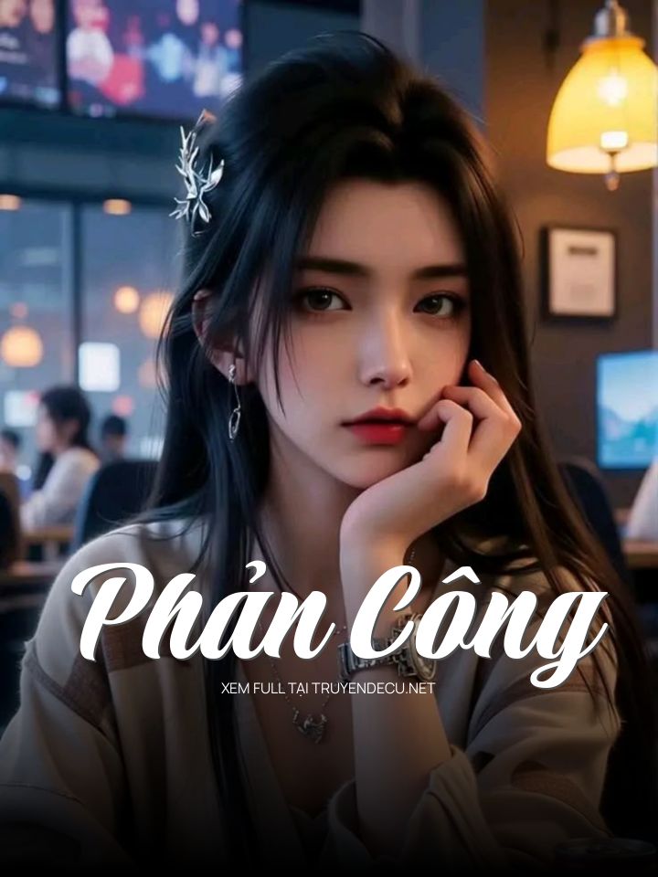 
                            Phản Công