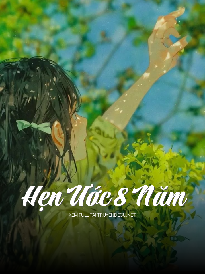 Hẹn Ước 8 Năm