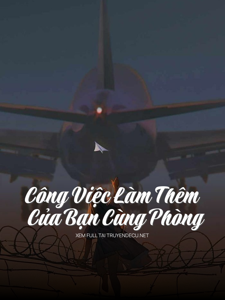 Công Việc Làm Thêm Của Bạn Cùng Phòng
