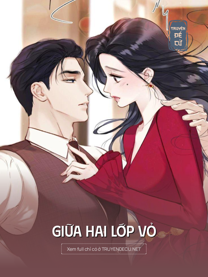 
                            Giữa Hai Lớp Vỏ