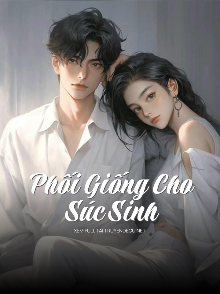 
                            Phối Giống Cho S..Úc S..Inh