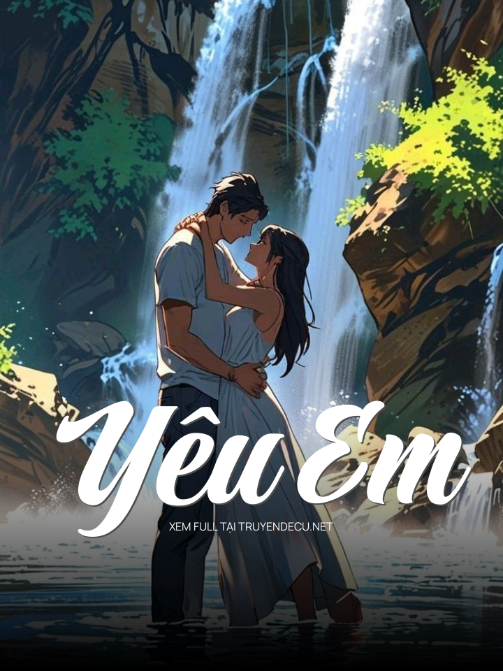 
                            Yêu Em