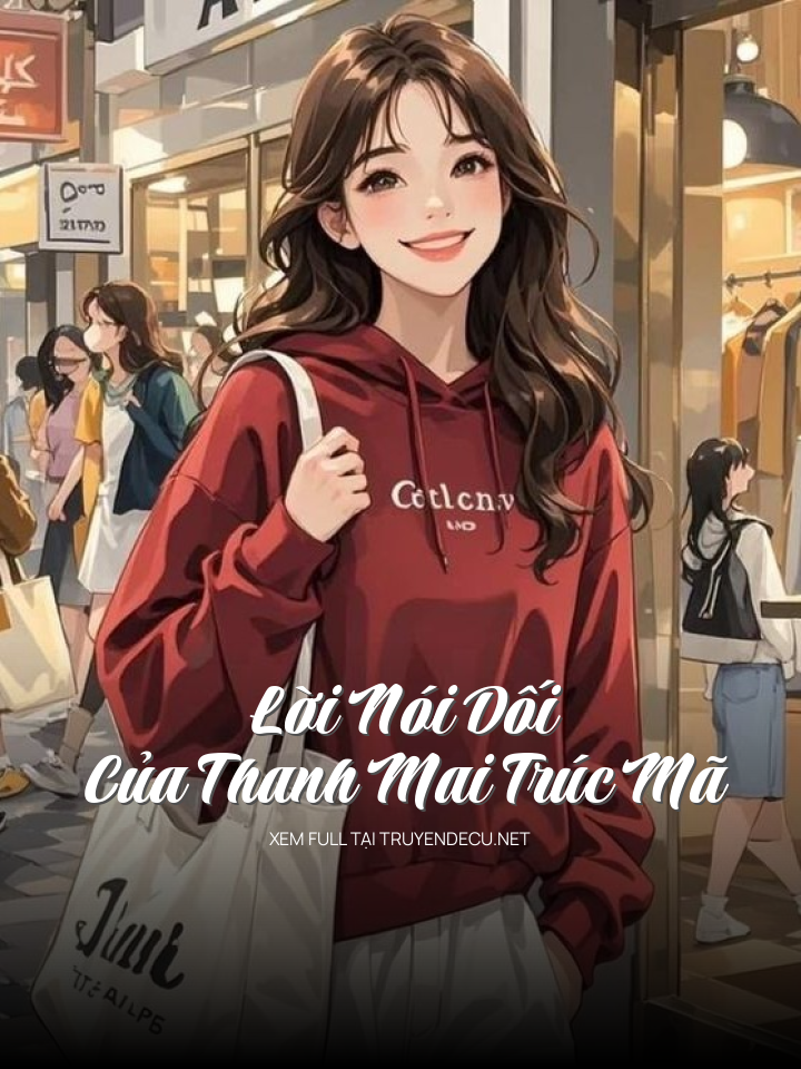 
                            Lời Nói Dối Của Thanh Mai Trúc Mã