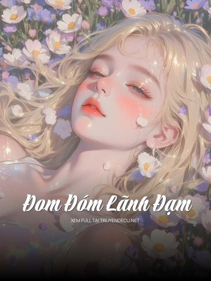 
                            Đom Đóm Lãnh Đạm