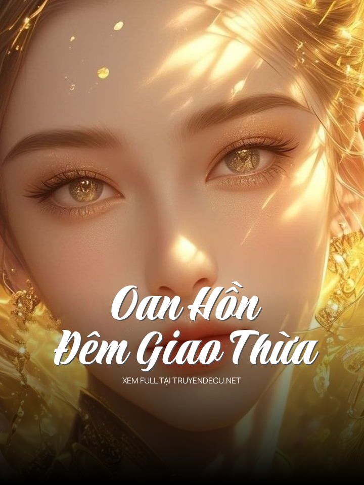 Oan Hồn Đêm Giao Thừa