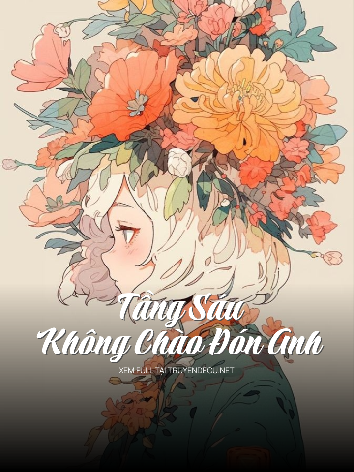 Tầng Sáu Không Chào Đón Anh