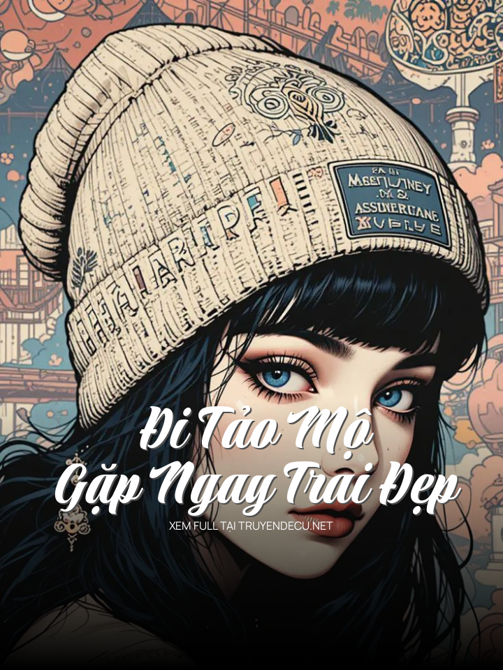 
                            Đi Tảo Mộ Gặp Ngay Trai Đẹp