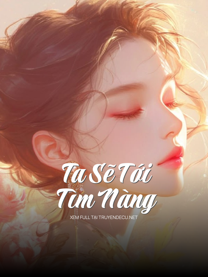 Ta Sẽ Tới Tìm Nàng