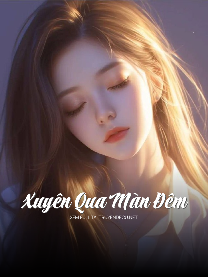 Xuyên Qua Màn Đêm